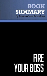 Summary: Fire your boss