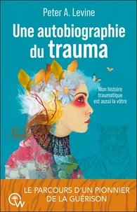 Une autobiographie du trauma