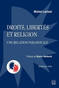 Droits, libertes et religion. une relation paradoxale