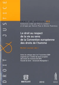 Le droit au respect de la vie au sens de la Convention europeenne des droits de l'homme