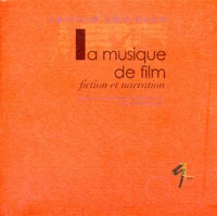 La Musique De Film. Fiction Et Narration