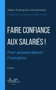 Faire confiance aux salariés !