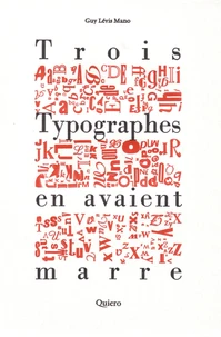 Trois typographes en avaient marre