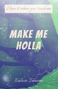 Make Me Holla