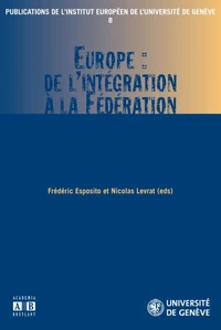 Europe : de l'intégration à la fédération