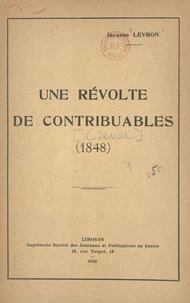 Une révolte de contribuables : 1848