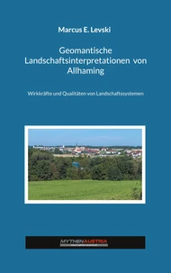 Geomantische Landschaftsinterpretationen von Allhaming