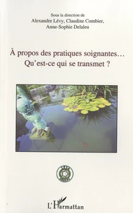A propos des pratiques soignantes