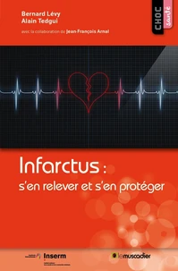 Infarctus : s'en relever et s'en protéger