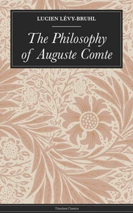 The Philosophy of Auguste Comte