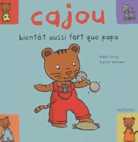 Cajou, bientôt aussi fort que papa