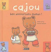 Cajou, Bon anniversaire maman !