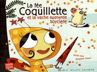 La fée Coquillette et la vache apprentie sorcière