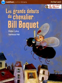 Les grands débuts du chevalier Bill Boquet