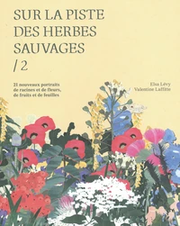 Sur la piste des herbes sauvages
