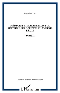 Médecins et malades dans la peinture européenne du XVIIe siècle