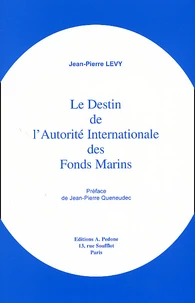 Le Destin De L'Autorite Internationale Des Fonds Marins