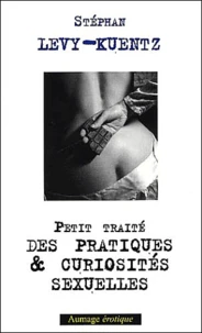 Petit Traite Des Pratiques Et Curiosites Sexuelles