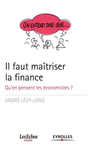 Il faut maitriser la finance