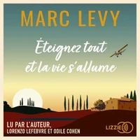 Eteignez tout et la vie s'allume