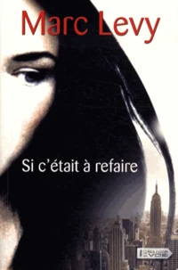 Si c'était à refaire