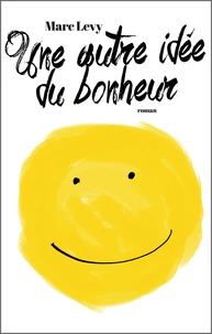 Une autre idée du bonheur