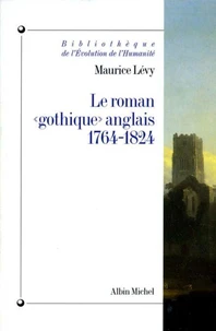 Le Roman "gothique" anglais, 1764-1824