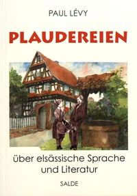 Plaudereien über elsässische Sprache und Literatur