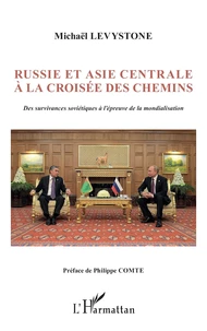 Russie et Asie centrale à la croisée des chemins