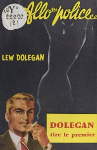 Lew Dolegan - Dolegan tire le premier.