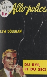 Lew Dolegan - Du rye et du sec....
