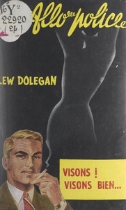 Lew Dolegan - Visons... visons bien....