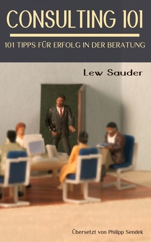  Lew Sauder et  Philipp Sendek - Consulting 101.
