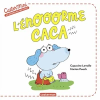L'énooorme caca
