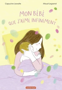 Mon bébé que j'aime infiniment