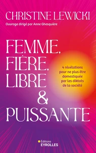 Femme, fière, libre et puissante