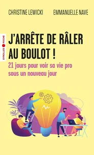 J'arrête de râler au boulot !