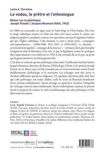 Le vodou, le prêtre et l'ethnologue. Retour sur la polémique Joseph Foisset. Jacques Roumain (Haïti, 1942)