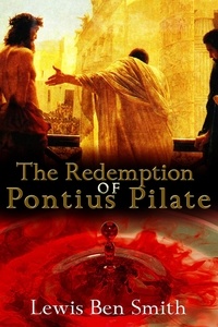  Lewis Ben Smith - The Redemption of Pontius Pilate.