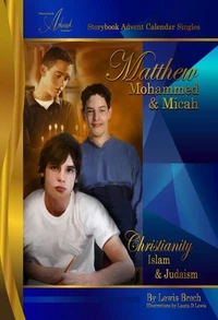 Matthew, Mohammed &amp; Micah: Storybook Advent Calendar Singles