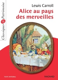 Lewis Carroll - Alice au pays des merveilles - Classiques et Patrimoine.