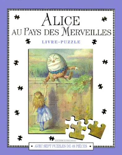 Lewis Carroll - Alice Au Pays Des Merveilles. Livre-Puzzle.