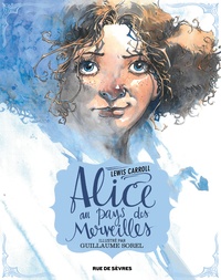 Lewis Carroll et Guillaume Sorel - Alice au pays des merveilles.