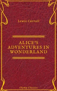 Alice's Adventures in Wonderland (Olymp Classics)