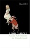 Lewis Carroll - Alice's Adventures in Wonderland.