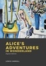 Lewis Carroll - Alice's Adventures in Wonderland.