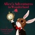 Lewis Carroll et Katie Haigh - Alice's Adventures in Wonderland.