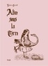 Lewis Carroll - Alice sous la terre.
