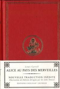 Lewis Carroll - Aventures d'Alice au pays des merveilles ; De l'autre côté du miroir et ce qu'Alice y trouva.