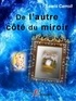 Lewis Carroll - De l'autre côté du miroir.
